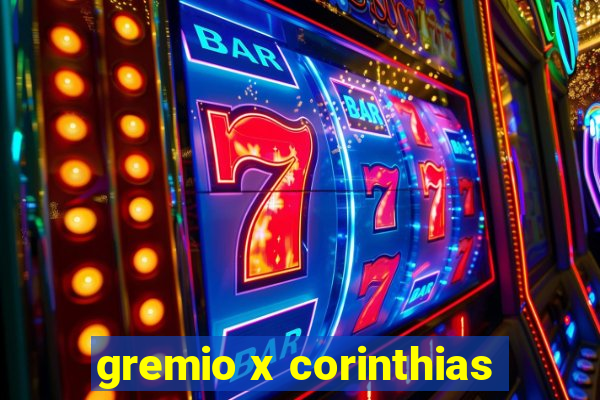 gremio x corinthias